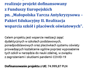 „Małopolska Tarcza Antykryzysowa – Pakiet Edukacyjny II. Realizacja wsparcia szkół i placówek oświatowych” Grant 1   