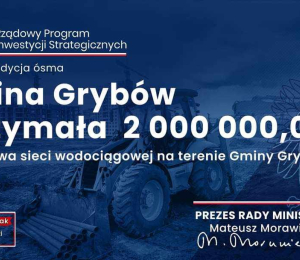 16,5 mln złotych dla Gminy Grybów !
