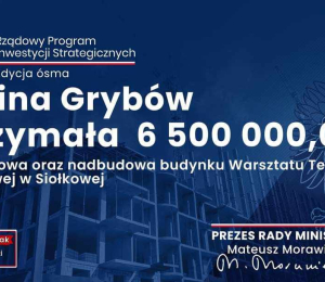16,5 mln złotych dla Gminy Grybów !