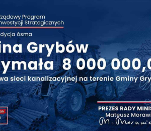 16,5 mln złotych dla Gminy Grybów !
